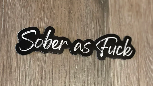 Sober AF Sticker